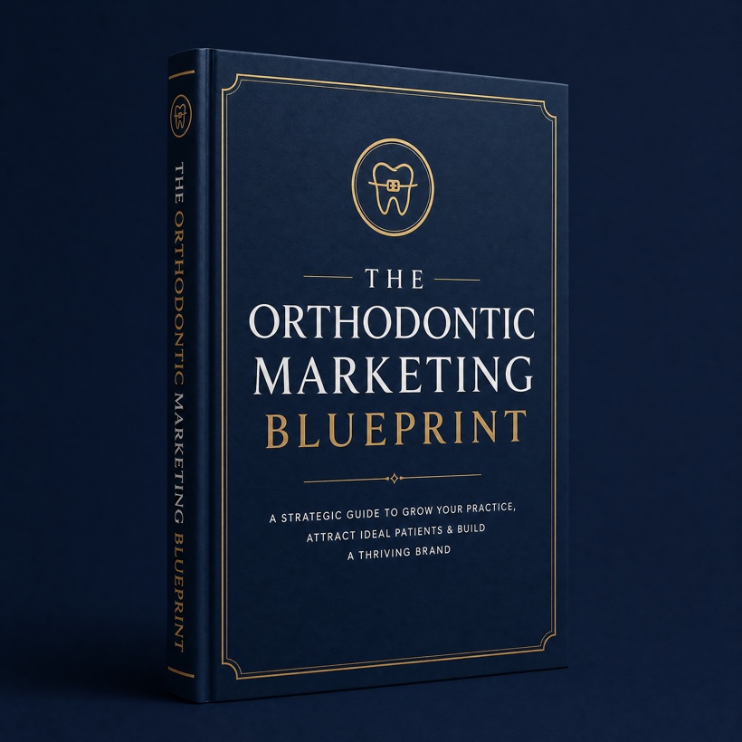 The Orthodontic Marketing Blueprint guide cover